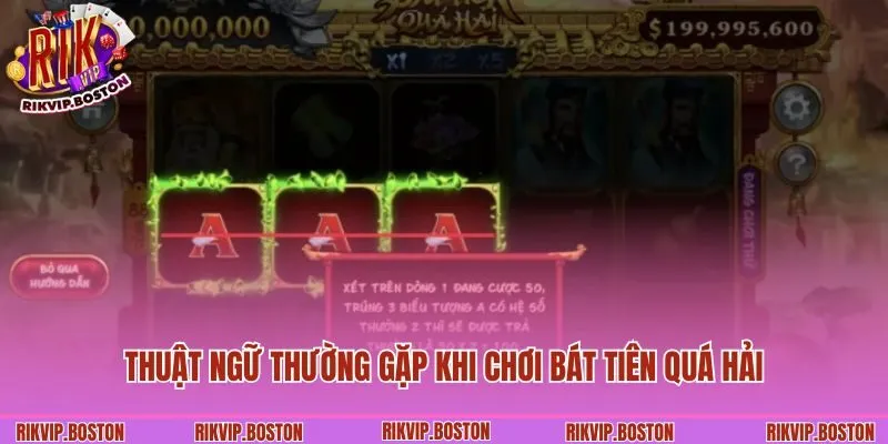 Thuật ngữ thường gặp khi chơi Bát tiên quá hải online