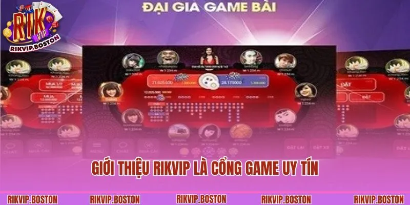 Giới thiệu Rikvip là cổng game uy tín