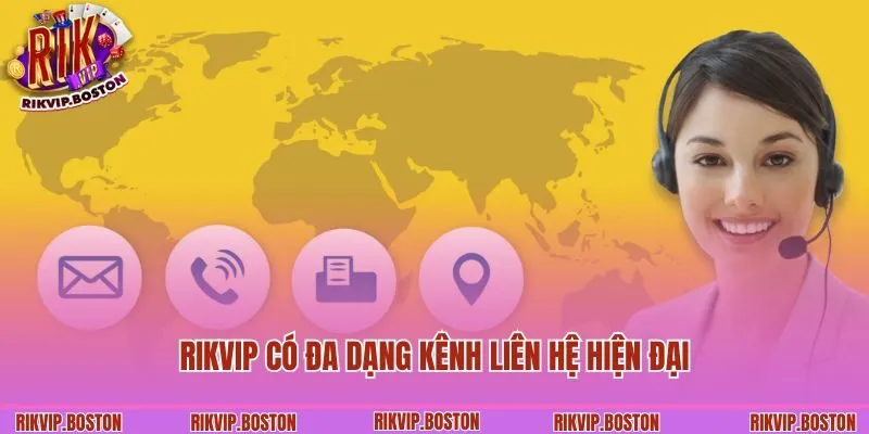 Rikvip có đa dạng kênh liên hệ hiện đại