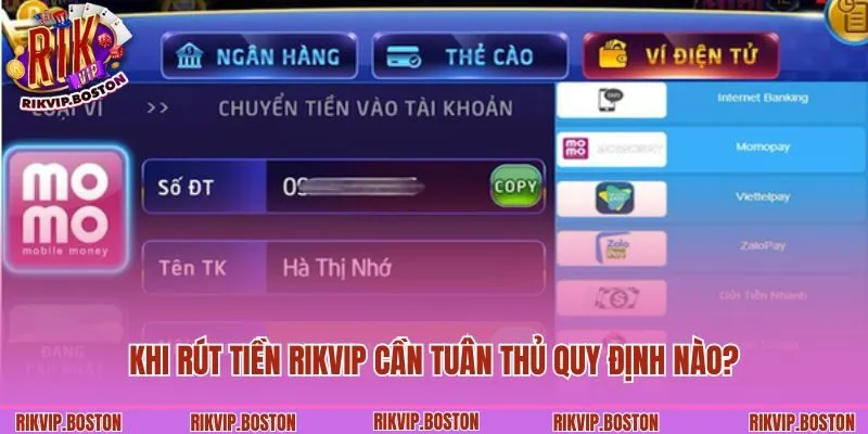 Khi rút tiền Rikvip cần tuân thủ quy định nào?