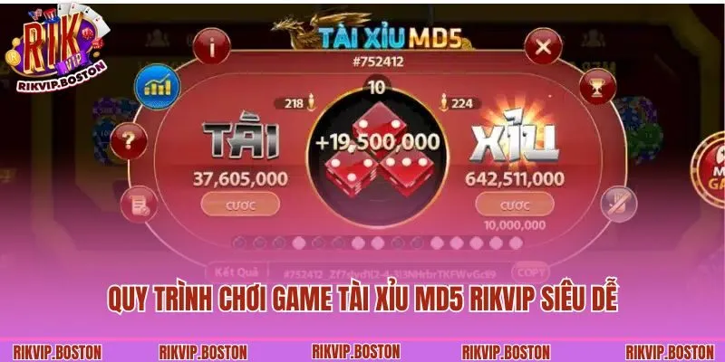 Quy trình chơi game tài xỉu MD5 Rikvip siêu dễ